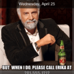 I Don't Always Have Emergencies